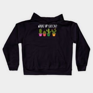 Cute What Up Succa? Funny Succulent Punny Cactus Kids Hoodie